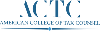 American College of Tax Counsel American College of Tax Counsel